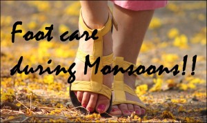 Foot care during Monsoons,tips for monsoon foot care, feet care, Indian beauty blog 